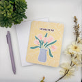 Greeting Card - Here for you